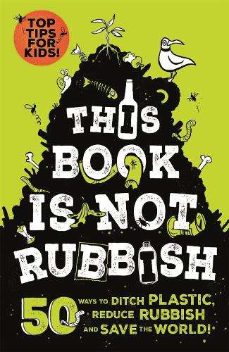 This Book is Not Rubbish - Isabel Thomas