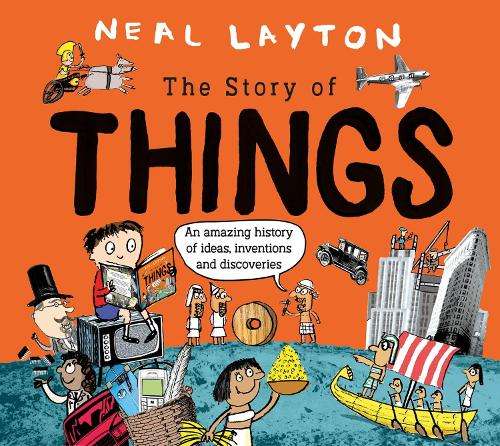 Story Of Things, The - Neal Layton