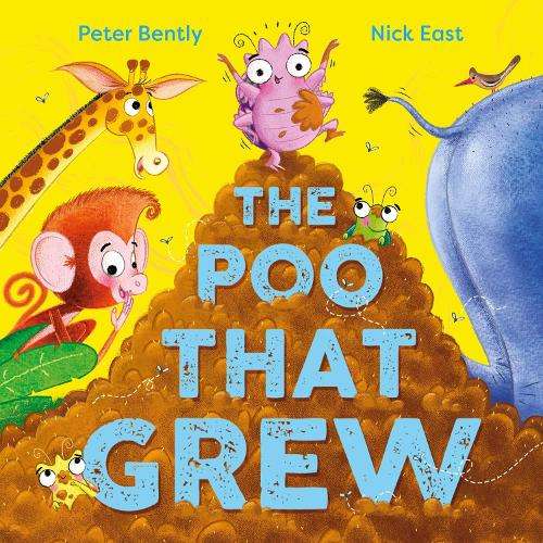 Poo That Grew, The - Peter Bently