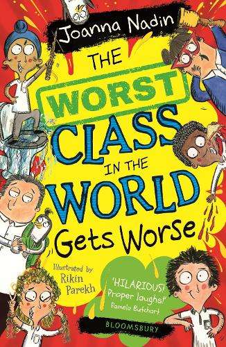 Worst Class in the World Gets Worse, The - Joanna Nadin