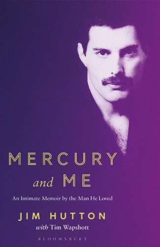 Mercury and Me: An Intimate Memoir by the Man Freddie Loved - Jim Hutton