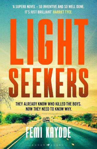 Lightseekers: 'Intelligent, suspenseful and utterly engrossing' Will - Femi Kayode
