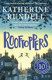 Rooftoppers: Winner of the Waterstones Children's Book Prize - Katherine Rundell
