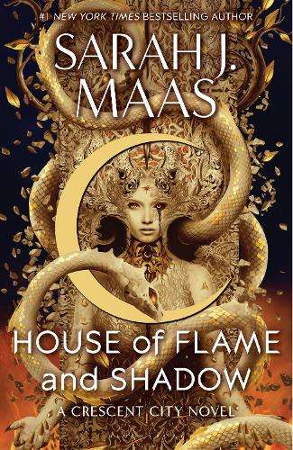 House of Flame and Shadow: The INTERNATIONAL BESTSELLER and the SMOU - Sarah J. Maas