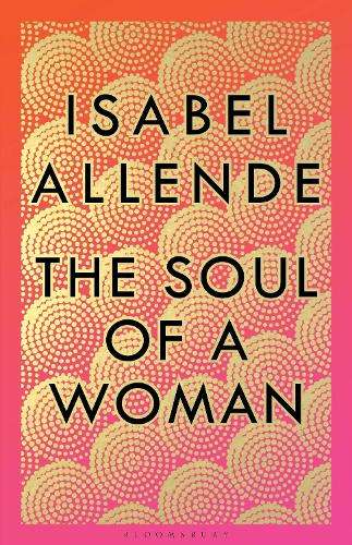 Soul of a Woman, The - Isabel Allende