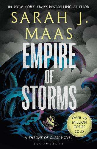 Empire of Storms: From the # 1 Sunday Times best-selling author of A - Sarah J. Maas