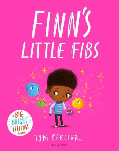 Finn's Little Fibs: A Big Bright Feelings Book - Tom Percival
