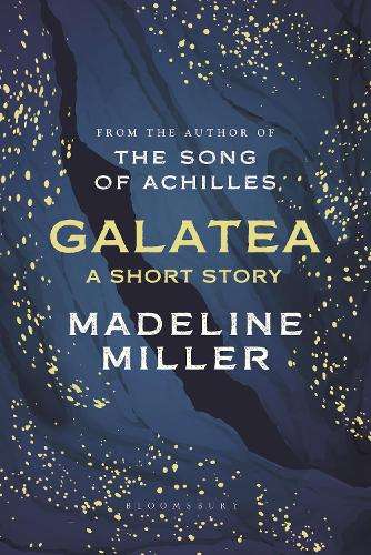 Galatea: The instant Sunday Times bestseller - Madeline Miller