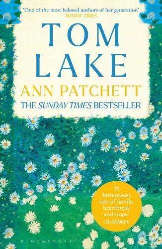 Tom Lake: The Sunday Times bestseller - a BBC Radio 2 and Reese With - Ann Patchett