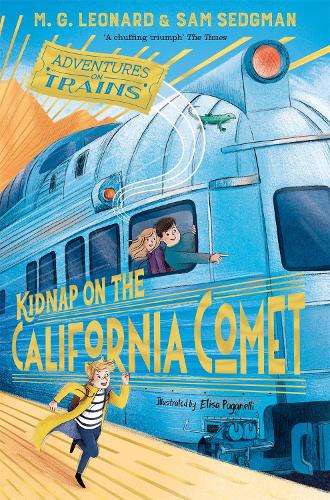 Kidnap on the California Comet - M. G. Leonard
