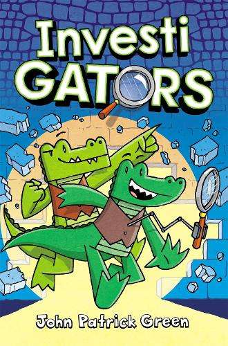 InvestiGators: A Laugh-Out-Loud Comic Book Adventure! - John Patrick Green