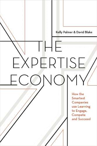 The Expertise Economy - Kelly Palmer