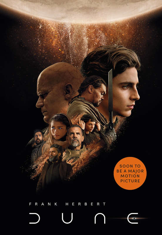 Dune: now a major blockbuster film - Frank Herbert