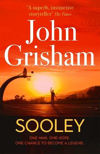 Sooley: The Gripping Bestseller from John Grisham - John Grisham