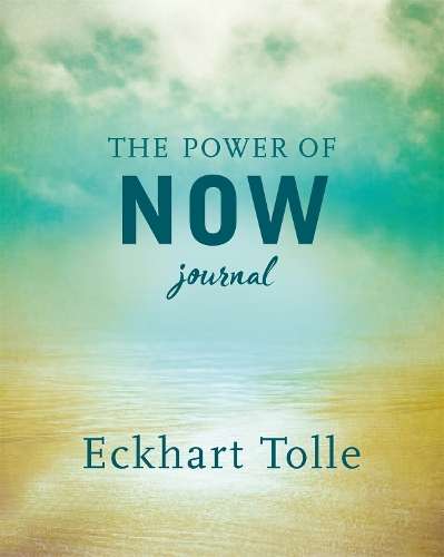 Power of Now Journal, The - Eckhart Tolle