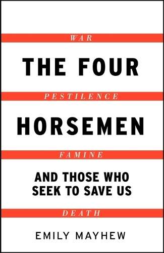 The Four Horsemen - Emily Mayhew