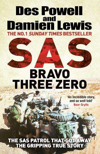 SAS Bravo Three Zero: The Gripping True Story - Damien Lewis