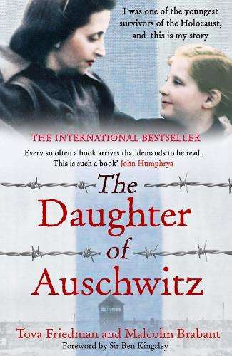Daughter of Auschwitz, The: THE SUNDAY TIMES BESTSELLER - a heartbre - Tova Friedman