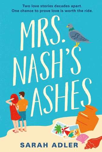 Mrs Nash's Ashes: a sweet and spicy opposites-attract romance - Sarah Adler