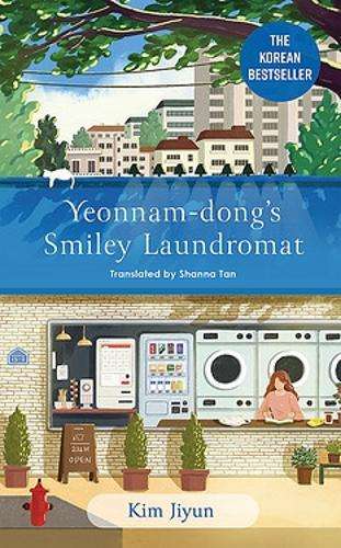 Yeonnam-dong's Smiley Laundromat: The Heartwarming Korean Bestseller - Kim Jiyun
