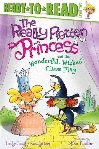 \Really Rotten Princess and the Wonderful - By (author)"