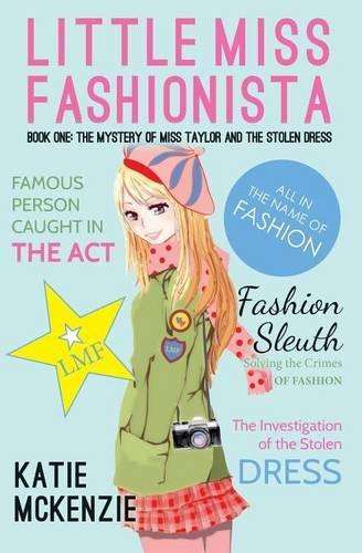 Little Miss Fashionista - Katie McKenzie