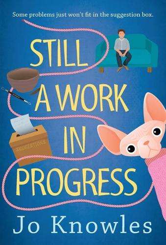 Still a Work in Progress - Jo Knowles