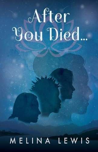 After You Died... - Melina Lewis