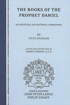 The Books of the Prophet Daniel - Otto Zockler