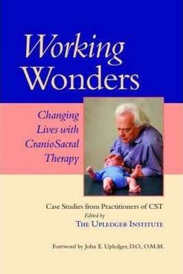 Working Wonders - John E. Upledger
