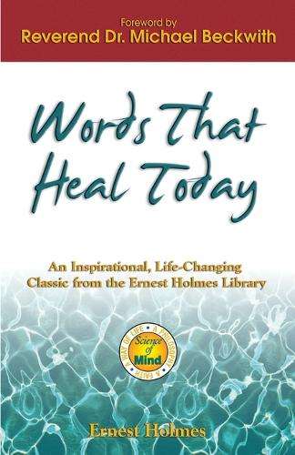 Words That Heal Today - Ernest Holmes