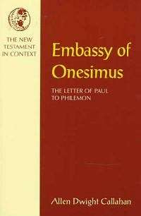 Embassy of Onesimus - Allen Dwight Callahan