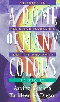 A Dome of Many Colors - Arvind Sharma
