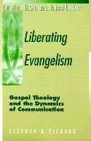 Liberating Evangelism - Stephen K. Pickard