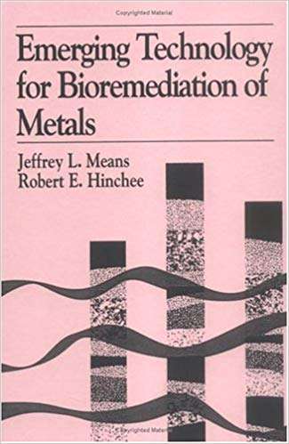 Emerging Technology for Bioremediation of Metals - Jeffrey L. Means