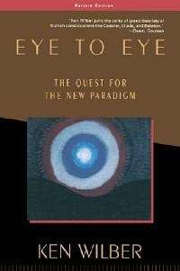 Eye To Eye - Ken Wilber