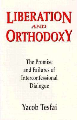 Liberation and Orthodoxy - Yacob Tesfai