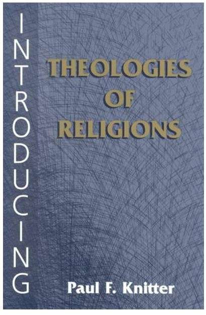 Introducing Theologies of Religion - Paul F. Knitter