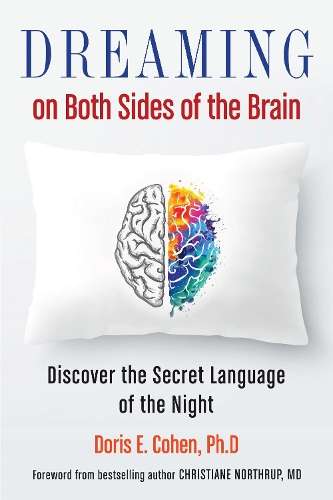 Dreaming on Both Sides of the Brain - Doris E. Cohen