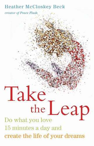 Take the Leap - Heather McCloskey Beck