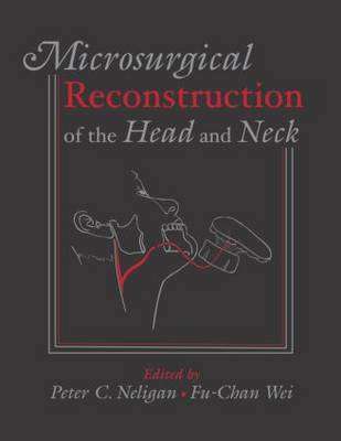 Microsurgical Reconstruction of the Head and Neck - NELIGAN,P