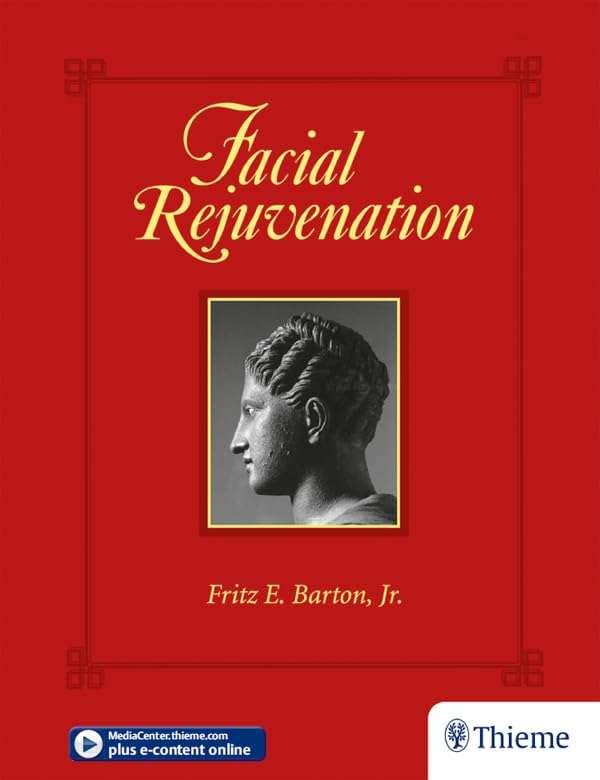 Facial Rejuvenation - Fritz E. Barton