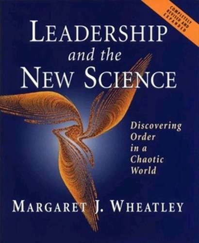 \Leadership and the New Science: Discovering Order in a Chaotic Worl - N"