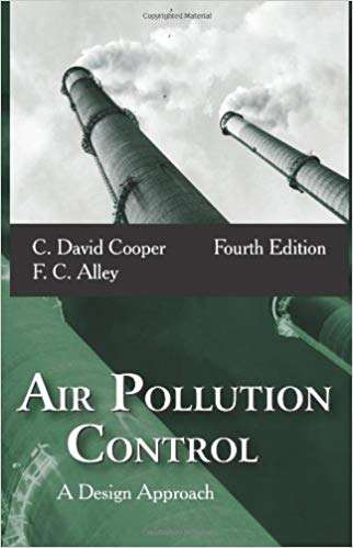 Air Pollution Control: A Design Approach - C David Cooper