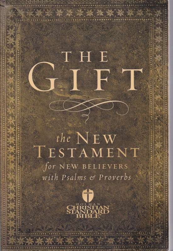 The Gift: A New Testament for New Believers with Psalms and Proverbs - Bible HCSB, Lawrence Kimbrou