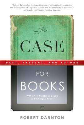 The Case for Books - Robert Darnton
