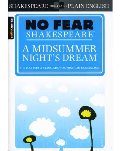 A Midsummer Night's Dream (No Fear Shakespeare) - SparkNotes