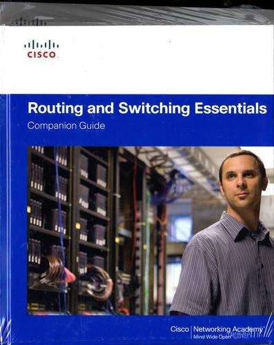 Routing and Switching Essentials Companion Guide and Lab ValuePack - Cisco Networking Academy