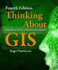 Thinking About GIS - Roger Tomlinson