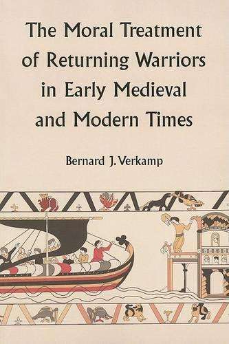 Moral Treatment of Returning Warriors - Bernard J. Verkamp